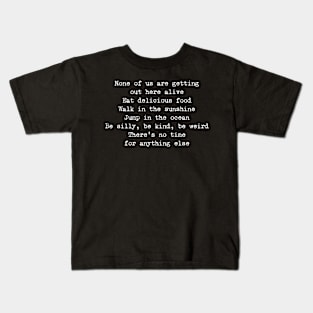 None Of Us (White) Kids T-Shirt